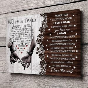 1 Wooden Frame Personalized Couple Canvas, 'When I Say I Love You' Couple Gift, 'We Are A Team', 'Meeting You Was Fate' Canvas, Gift For Him, Gift For Her, Birthday And Anniversary Couple Lover Canvas